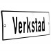 Emaljskylt Verkstad vit - svart 15 x 5 cm modell 2-4