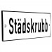 Emaljskylt Städskrubb vit - svart 15 x 5 cm modell 2-4