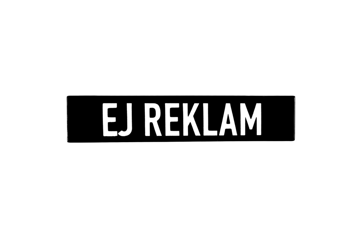 Emaljskylt EJ REKLAM utan hål svart - vit 15 x 3 cm modell 21-4 Emaljskylt EJ REKLAM utan hål svart - vit 15 x 3 cm modell 21-4