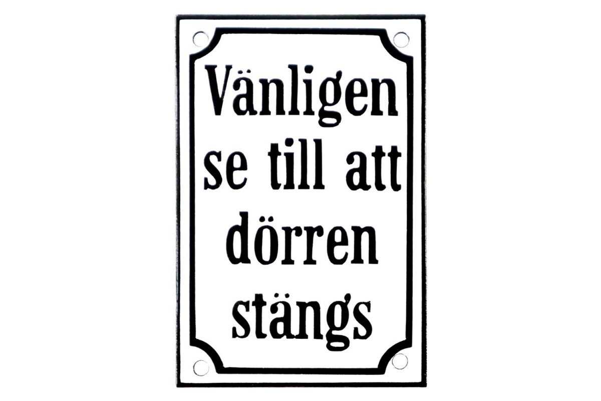 Emaljskylt Vänligen se till att dörren stängs vit - svart 8 x 12 cm modell 40-4 Emaljskylt Vänligen se till att dörren stängs vit - svart 8 x 12 cm modell 40-4