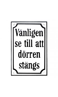Emaljskylt Vänligen se till att dörren stängs vit - svart 8 x 12 cm modell 40-4 Emaljskylt Vänligen se till att dörren stängs vit - svart 8 x 12 cm modell 40-4
