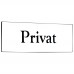 Emaljskylt Privat vit - svart 6 x 2 cm modell 9-4 Emaljskylt Privat vit - svart 6 x 2 cm modell 9-4