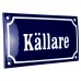 Emaljskylt Källare blå - vit 15 x 7,5 cm modell 11-4