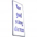 Emaljskylt Var god stäng dörren vit - blå 8 x 20 cm modell 47-4