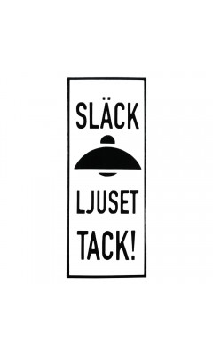 Emaljskylt SLÄCK LJUSET TACK! vit - svart 6 x 15 cm modell 20-4 Emaljskylt SLÄCK LJUSET TACK! vit - svart 6 x 15 cm modell 20-4