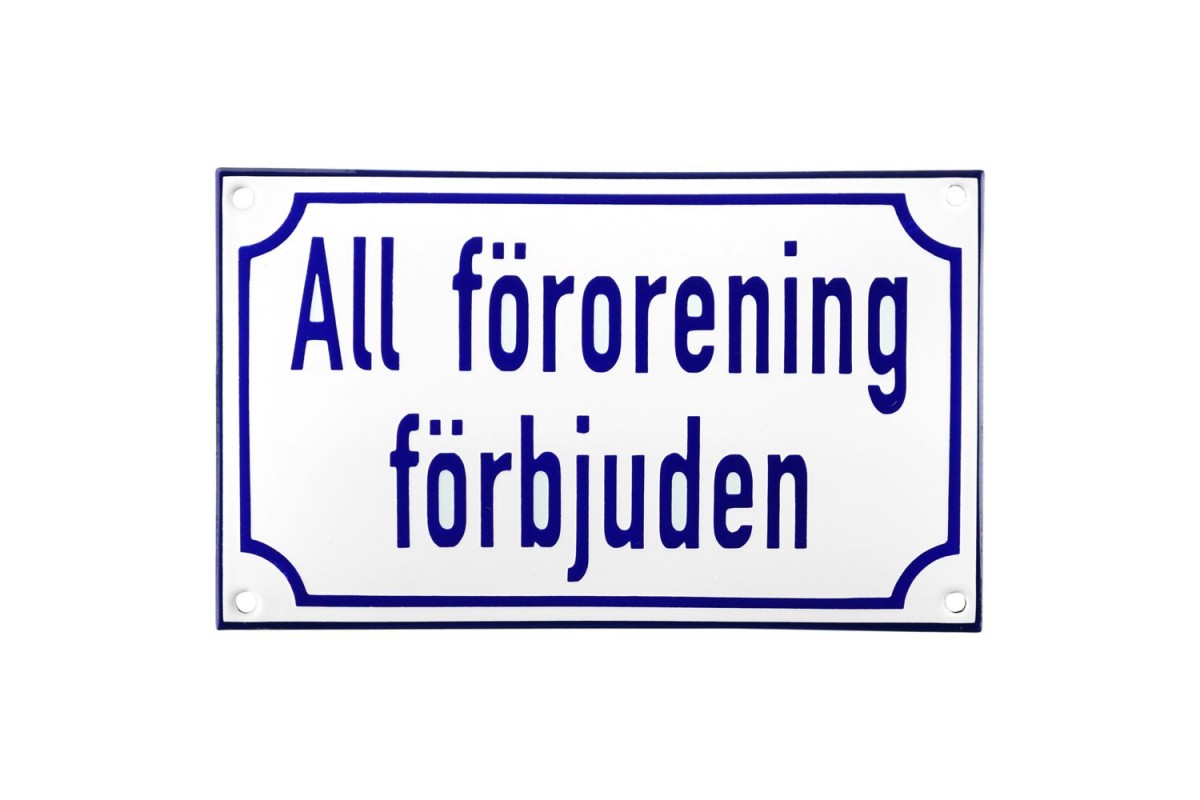 Emaljskylt All förorening förbjuden vit - blå 20 x 12 cm modell 38-4 Emaljskylt All förorening förbjuden vit - blå 20 x 12 cm modell 38-4