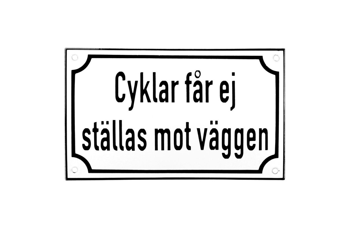 Emaljskylt Cyklar får ej ställas mot väggen vit - svart 20 x 12 cm modell 39-4 Emaljskylt Cyklar får ej ställas mot väggen vit - svart 20 x 12 cm modell 39-4