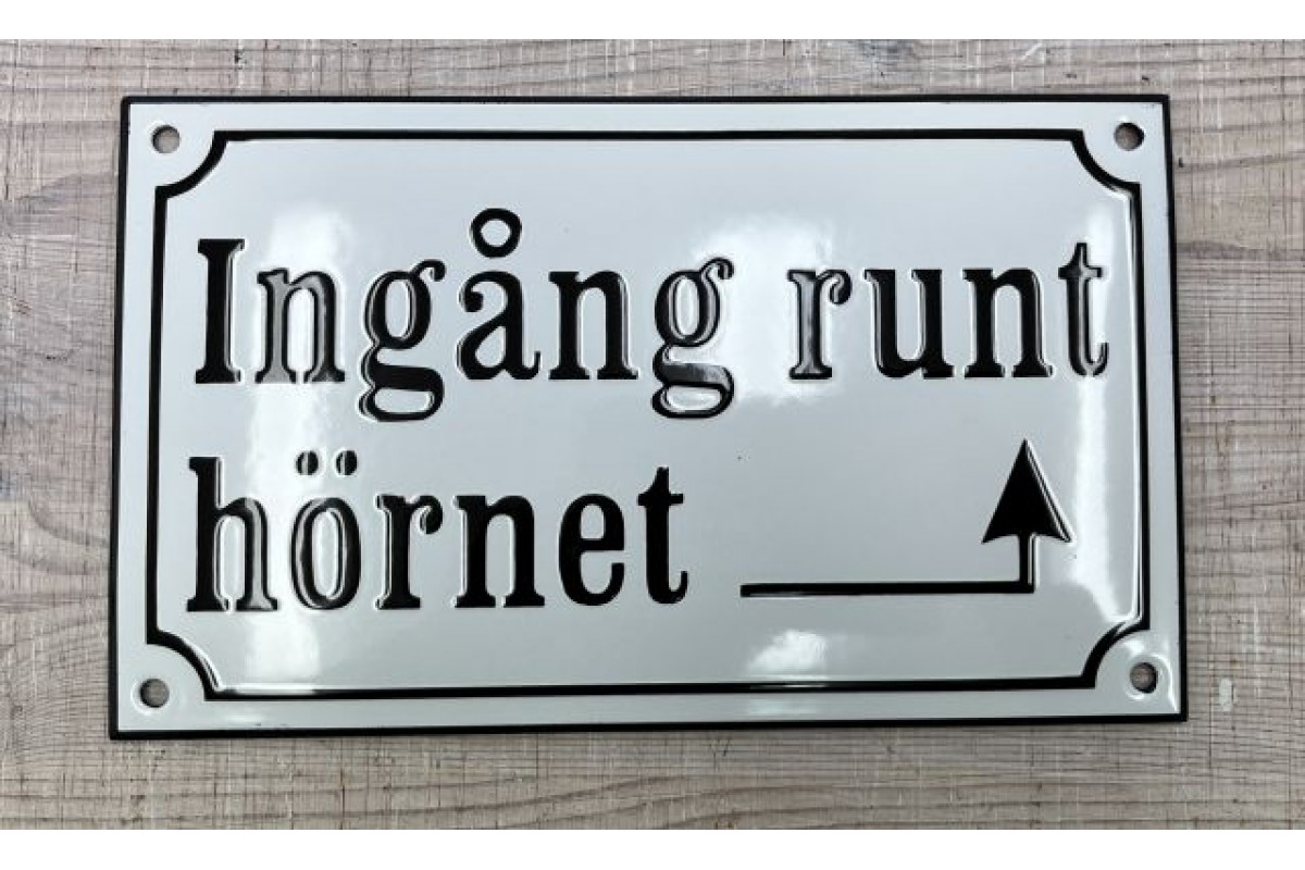 Emaljskylt Ingång runt hörnet med pil höger vit - svart 20 x 12 cm modell 10-4 Emaljskylt Ingång runt hörnet med pil höger vit - svart 20 x 12 cm modell 10-4