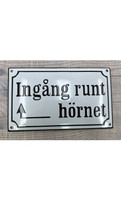 Emaljskylt Ingång runt hörnet med pil vänster vit - svart 20 x 12 cm modell 10-4 Emaljskylt Ingång runt hörnet med pil vänster vit - svart 20 x 12 cm modell 10-4