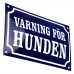 Emaljskylt VARNING FÖR HUNDEN blå - vit 20 x 12 cm modell 11-4 Emaljskylt VARNING FÖR HUNDEN blå - vit 20 x 12 cm modell 11-4