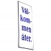 Emaljskylt Välkommen åter vit - blå 8 x 20 cm modell 3-4