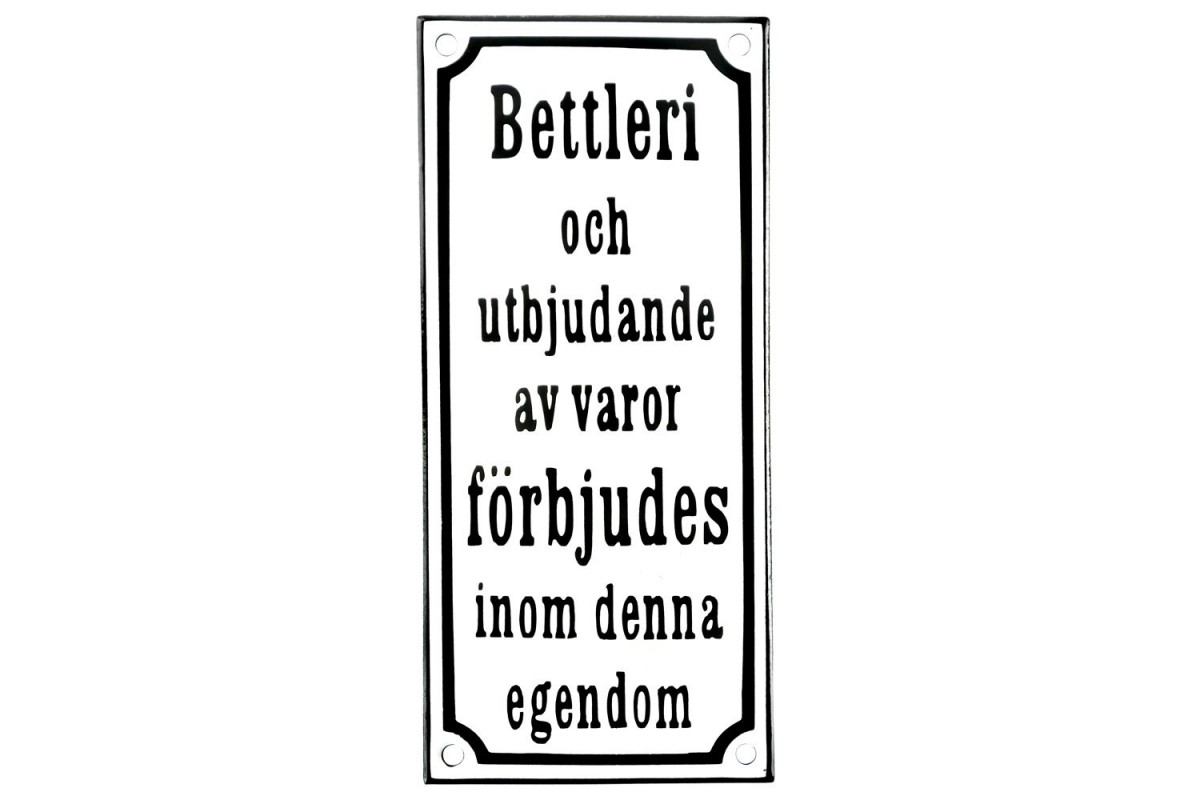 Emaljskylt Bettleri och utbjudande av varor förbjudes inom denna egendom vit - svart 9 x 20 cm modell 10-4 Emaljskylt Bettleri och utbjudande av varor förbjudes inom denna egendom vit - svart 9 x 20 cm modell 10-4