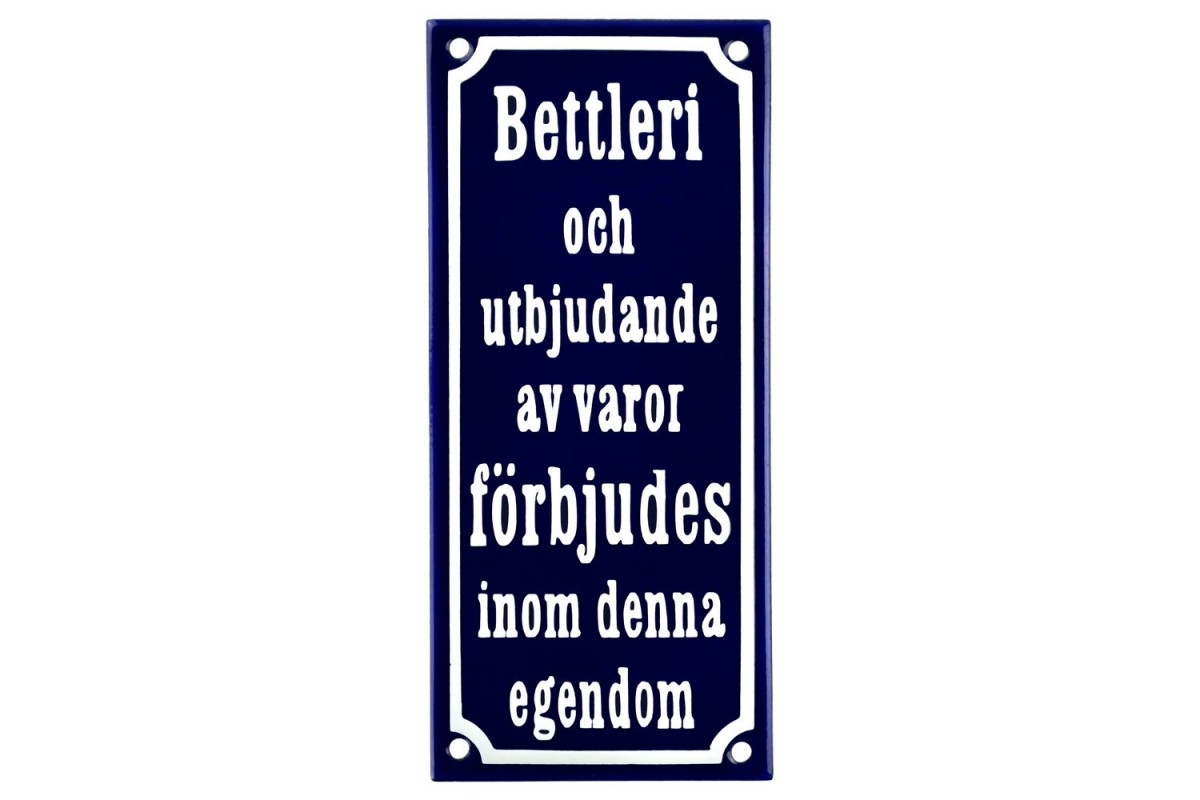Emaljskylt Bettleri och utbjudande av varor förbjudes inom denna egendom blå - vit 9 x 20 cm modell 11-4 Emaljskylt Bettleri och utbjudande av varor förbjudes inom denna egendom blå - vit 9 x 20 cm modell 11-4