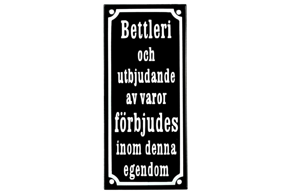 Emaljskylt Bettleri och utbjudande av varor förbjudes inom denna egendom svart - vit 9 x 20 cm modell 12-4 Emaljskylt Bettleri och utbjudande av varor förbjudes inom denna egendom svart - vit 9 x 20 cm modell 12-4