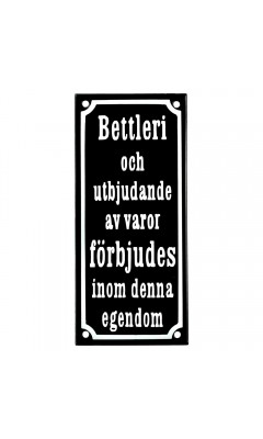 Emaljskylt Bettleri och utbjudande av varor förbjudes inom denna egendom svart - vit 9 x 20 cm modell 12-4 Emaljskylt Bettleri och utbjudande av varor förbjudes inom denna egendom svart - vit 9 x 20 cm modell 12-4