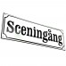 Emaljskylt Sceningång vit - svart 36 x 12 cm modell 10-4