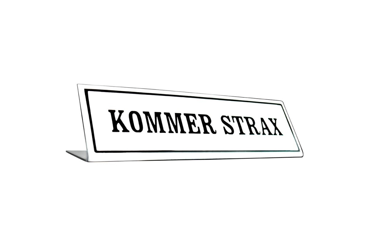 Emaljskylt KOMMER STRAX vit - svart 20 x 6 cm modell 46-4 Emaljskylt KOMMER STRAX vit - svart 20 x 6 cm modell 46-4